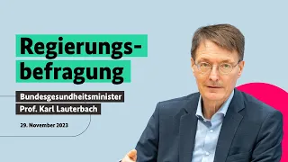 Regierungsbefragung mit Bundesgesundheitsminister Prof. Karl Lauterbach