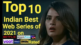 Top 10  Indian web series on  Netflix, Sony liv, Amazon prime, Disney, Voot |  Jan to Dec 2021 |