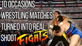 10 Wrestling Matches Turned Into REAL Shoot Fights