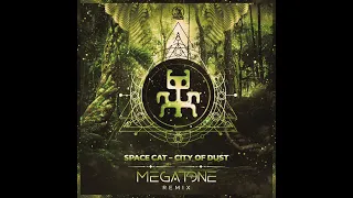 Space Cat - City Of Dust (Megatone Remix)