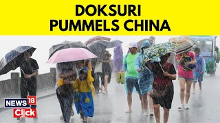 China Typhoon News Today | Several Parts Of China Flooded As Typhoon Doksuri Brings Heavy Rains