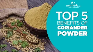 Top 5 Benefits Of Coriander Powder | How To Make Coriander Powder At Home