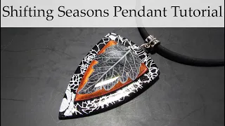 DIY Polymer Clay Tutorial: Shifting Seasons Pendant Tutorial