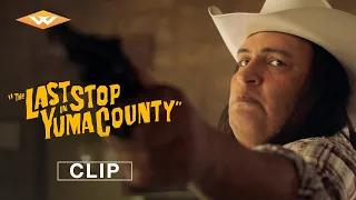 LAST STOP IN YUMA COUNTY | "Listen Up" Exclusive Clip | In Theaters & On Digital May 10