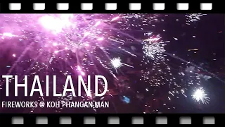 Burning Fireworks at Koh Phangan Man | Travel Adventures in Thailand | just pre-covid late 2019