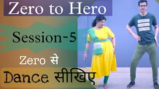 Learn Dance From Beginning | Zero To Hero | Session-5 | Parveen Sharma