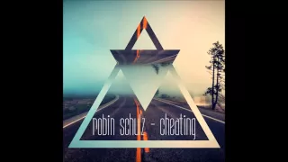 Robin Schulz - Cheating (Bootleg)