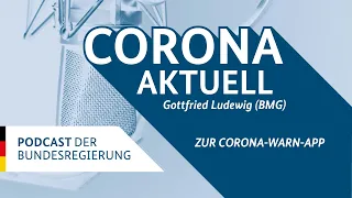 Corona aktuell – der Podcast der Bundesregierung