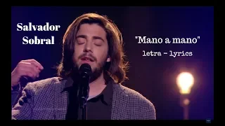 Salvador Sobral - Mano a mano (lyrics + translation) - Eurovision 2018