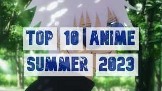 Top 10 Most Anticipated Anime Summer 2023