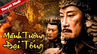 MÃNH TƯỚNG ĐẠI TỐNG | Siêu Phẩm Cổ Trang Võ Thuật Trung Quốc Cực Đỉnh | PHIM HAY 2023