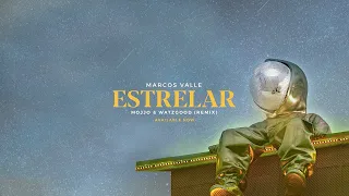 Marcos Valle, Mojjo, Watzgood - Estrelar (Remix) [Clipe Oficial]