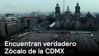 Descubren verdadero Zócalo en la CDMX - Arqueología - En Punto con Denise Maerker