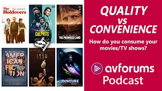 QUALITY vs. CONVENIENCE: How do you consume your movies & TV shows?