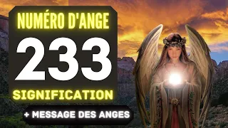 Chiffre Angélique 233: Le Profond Signification Du Nombre 233 🌌