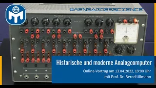 #MensaGoesScience (39) | Prof. Dr. Bernd Ulmann: Historische und moderne Analogcomputer