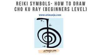 How to Draw Reiki Symbols Cho Ku Ray - Beginners level Certification