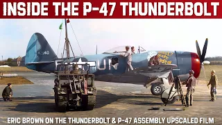 P 47 Thunderbolt: Things You Might Not Know And Assembling One! Rare Upscaled Footage