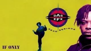 Das EFX - If Only