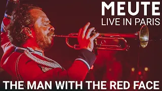 MEUTE - The Man With The Red Face (Live in Paris)