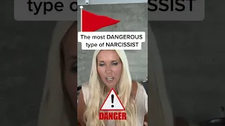 🚨 The Most Dangerous Type of Narcissist 🚨