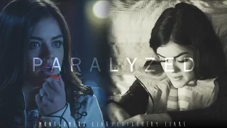 Aria Montgomery | Paralyzed