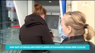 Bəzi Vətəndaşların Pensiyalarının Artmamasının Səbəbi