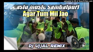 Casio Music Sambalpuri Mix Dj Agar Tum Mil Jao Dj Ujjal Manipur No1