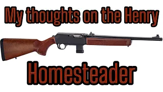 My thoughts on the Henry Homesteader 9mm carbine￼.