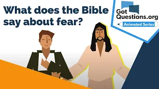 What does the Bible say about fear?