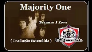 Majority One 1971 Because I Love  (Tradução )