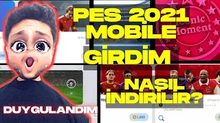 YILLAR SONRA PES 2021 MOBİLE GİRDİM! NASIL İNDİRLİR? ONLİNE  MAÇ OYNAMA! TOP AÇILIMI! DUYGULANDIM!