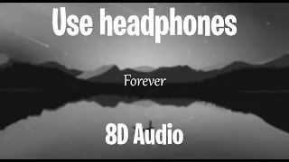 Forever - ilyTOMMY | 8D Audio | Use Headphones | 8D Tube