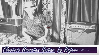 Laakhon Hain Nigaah Mein - Electric Hawaiian Guitar by Rajeev Dwivedi
