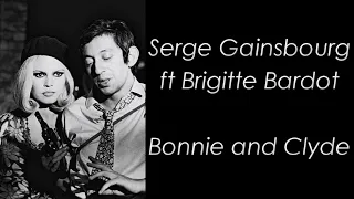 Serge Gainsbourg ft Brigitte Bardot - Bonnie and Clyde - Paroles