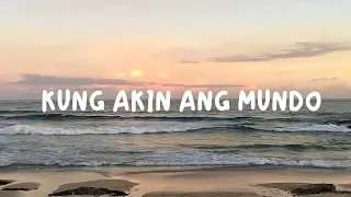 COVER BY KYLE ECHARRI - KUNG AKIN ANG MUNDO