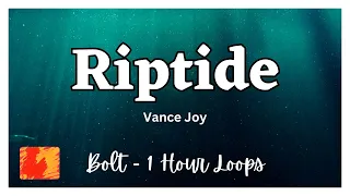 Riptide - Vance Joy - 1 Hour - Lyrics