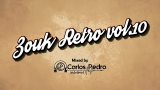 Mix Zouk Retro 80 90 Vol.10 Mixed by Dj Carlos Pedro Indelével (2016)