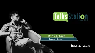 Mr. Nitesh Sharma - Dhaasoo Is Reuse, Upcycle And Create | Talks Station | Season II Episode 3