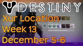 Destiny: Xur Location Week 13 December 5-6 | Exotic Armour, Weapons And More