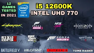 (i5 12600K) Intel UHD Graphics 770 Gaming Test ! 2021