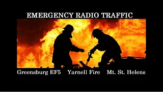 Emergency Radio Traffic from 3 Terrifying Disasters (Vol. 2) GREENSBURG EF5, YARNELL FIRE, ETC.