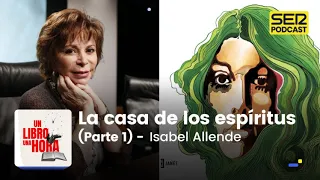 Un libro una hora 168 | La casa de los espíritus | Isabel Allende