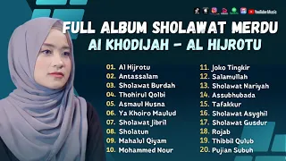 Sholawat Terbaru || Full Album Shoalwat Merdu Ai Khodijah Terpopuler 2023 || Al Hijrotu - Antassalam