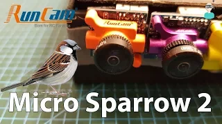 Runcam Micro Sparrow 2 - Review & SBS Comparison