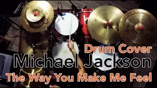 MICHAEL JACKSON | The Way You Make Me Feel DRUM COVER