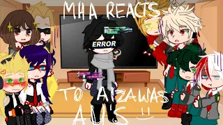 MHA reacts to Shota Aizawa's AU's Re-creation - (Repost) - EraserMic - Enjoy! - Read Description