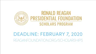 2020 RONALD REAGAN PRESIDENTIAL FOUNDATION SCHOLARS PROGRAM