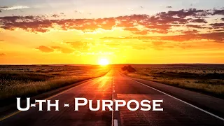 U-th - Purpose (ft. Emily Hare)