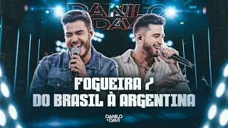 Danilo e Davi - Pot-Pourri: Fogueira / Do Brasil À Argentina (Cover)